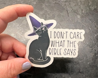 Witchy Black Cat Sticker: I Don't Care What The Bible Says - 3in