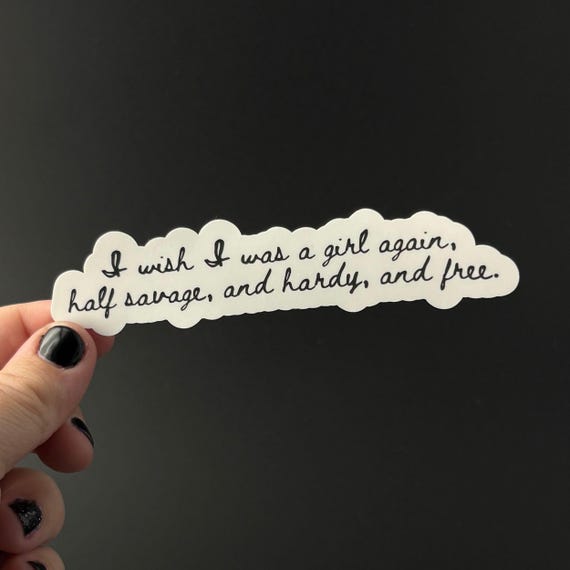 Wuthering Heights Sticker, I Wish I Was A Girl Again Catherine Quote