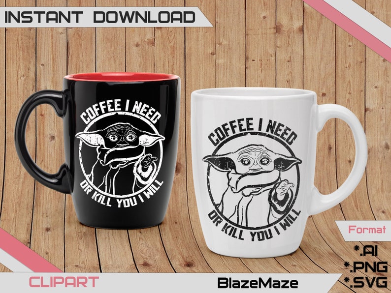 Download Coffee i need or kill you i will svg space baby svg famous ...