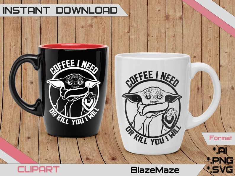 Download Coffee i need or kill you i will svg space baby svg famous ...