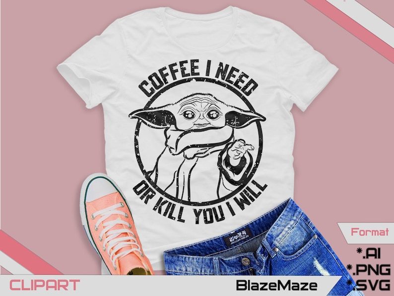 Download Coffee i need or kill you i will svg space baby svg famous ...