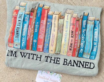 Im with the Banned Comfort Color Shirt | Banned Books | Read Banned Books | Booktok