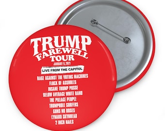 TRUMP FAREWELL TOUR - Custom Pin Buttons