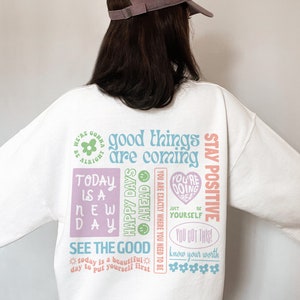 Positive Quotes Crew Neck Sweatshirt Trendy Sweatshirt Quote On Back Mental Health Shirt Preppy Clothes Aesthetic Sweatshirt Cute Crewnecks