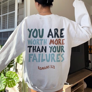 You Are Worth More Christian Crewneck Christian Hoodies Christian Sweatshirt Christian Apparel Trendy Christian Hoodie Jesus Sweatshirt