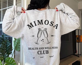 Mimosa Health And Wellness Club Crew Neck Sweatshirt Brunch Shirts Mimosa Lover Apparel Gift Girls Trip Sweatshirts Trendy Cute Crewnecks