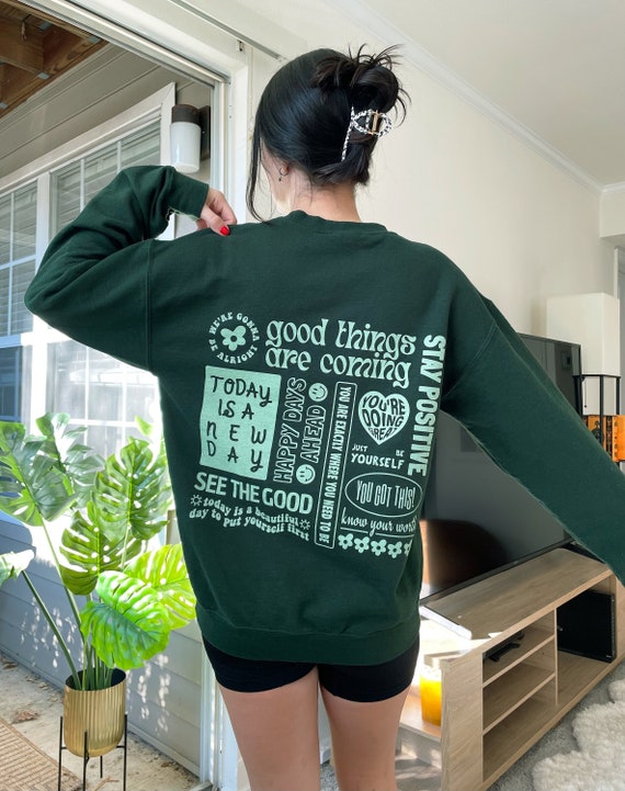 Positive Quotes Trendy Sweatshirt Cute Crewnecks Mental Health Shirt Trendy Crewneck Aesthetic Sweatshirt Crew Neck Sweatshirt Trendy Hoodie Etsy