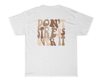 Dont Stress Over It Shirt Trendy Clothes Oversized T Shirt Y2k