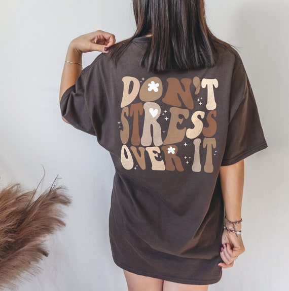 Dont Stress Over It Shirt Trendy Clothes Oversized T Shirt Y2k - Etsy