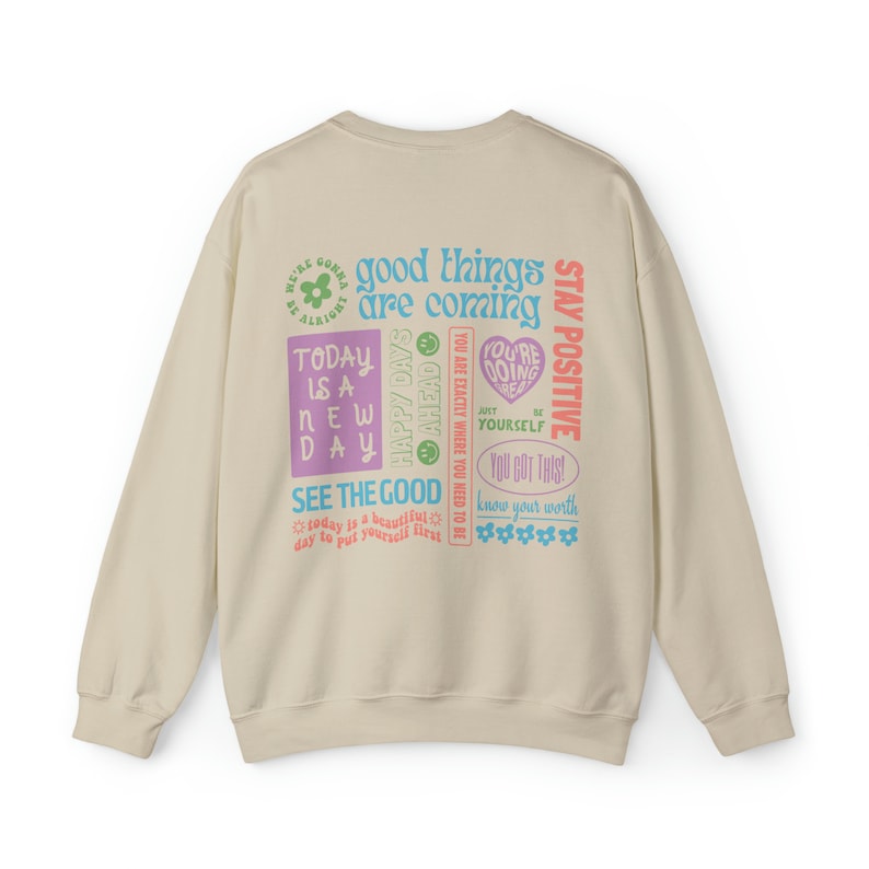 Positive Quotes Beige Crew Neck Sweatshirt Trendy Sweatshirt Quote On Back Mental Health Shirt Preppy Clothes Cute Crewnecks Kindness Crew image 4