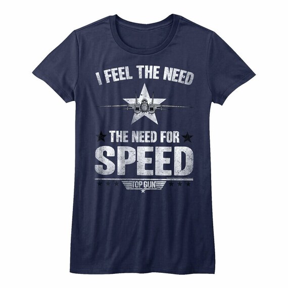 I Feel The Need The Need For Speed Shirt