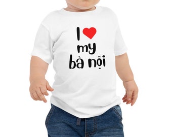I Love My Ba Noi (Grandma) - Baby Jersey Short Sleeve Tee