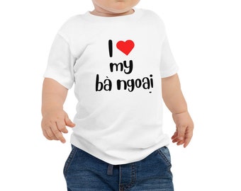 i Love My Ba Ngoai (Grandma) - Baby Jersey Short Sleeve Tee