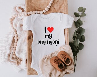 I Love My Ong Ngoai (Grandpa) - Baby short sleeve one piece