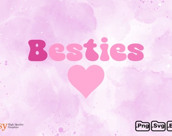 Beties Svg, Besties Svg, Besties Clipart, Cutting Files for Cricut Silhouette, Instant Download