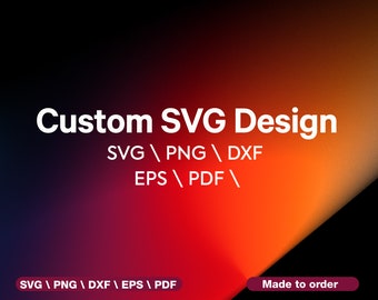 Custom Svg and PNG design