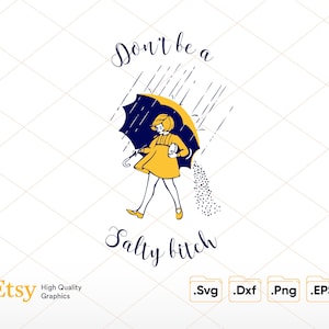 Dont Be A Salty Bitch Svg Png Vinyl Cut File, Cricut, Silhouette File, Quote Cut File - Salt Beach Svg, Humor Svg Design, Funny Svg Design