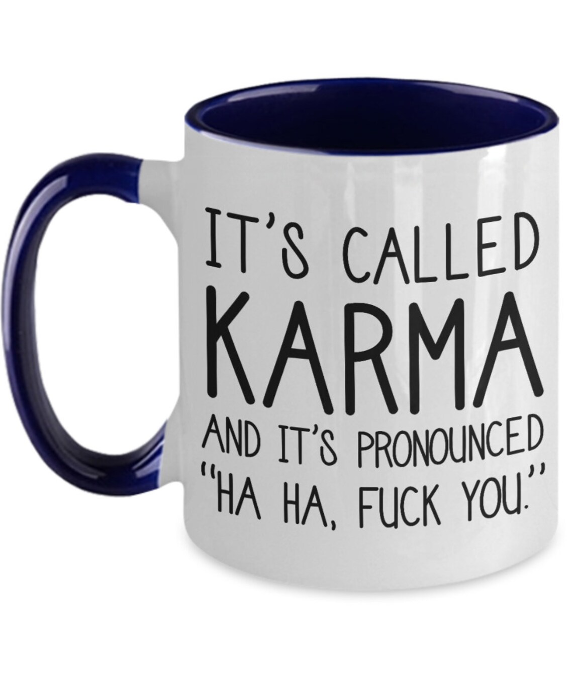 It's Called Karma And It's Pronounced Ha Ha Etsy