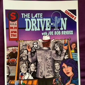 May include: A comic book cover for "The Late Drive-In" with Joe Bob Briggs. The cover features a cartoon illustration of Joe Bob Briggs standing in front of a movie screen with a group of people watching a movie. The text on the cover reads "The Late Drive-In" with Joe Bob Briggs, Season 5, No. 39, April 21st.