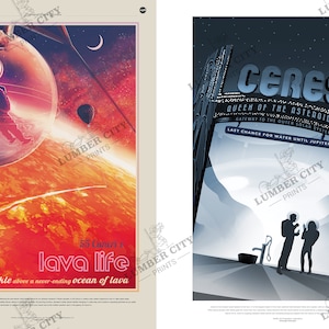 May include: Two retro-style travel posters depicting space exploration. The first poster features a red planet with a glowing orange sky and a person in a transparent bubble. The second poster shows a futuristic city on a grey planet with two people in space suits. The text on the first poster reads "55 Cancri e lava life Skies sparkle above a never ending ocean of lava". The text on the second poster reads "Ceres Queen of the Asteroid Belt Gateway to the Outer Solar System Last Chance for Water Until Jupiter".