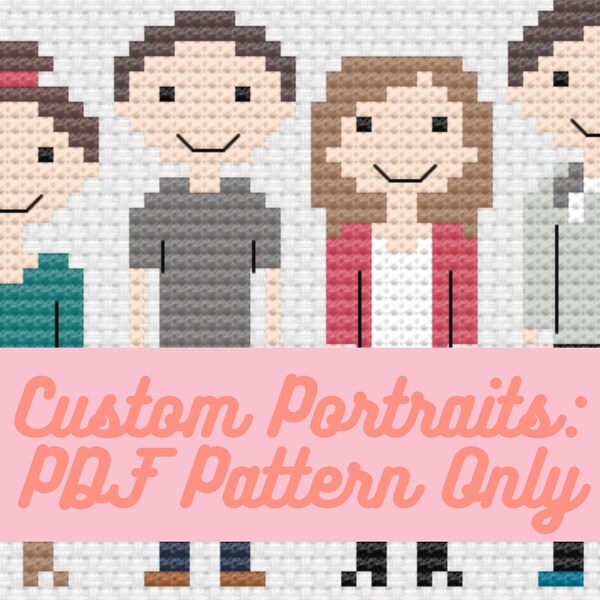 PDF Pattern | Custom People (Family, Friends) and/or Pets Cross Stitch Portrait | Designed to Order