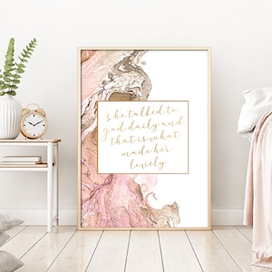 She talked to GOD daily and that is what made her lovely , Christian Wall Art, Bible quote, Female Quote, Blush Print, Inspirational Quote