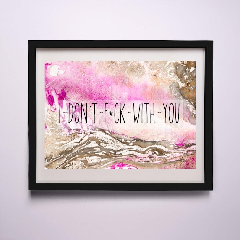 i dont fuck with you quotes