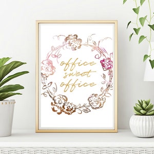Office Sweet Office, Inspirational Quote Wall Art, Pink and gold print Home Office Decor, Office prints, Office Wall Art, Flower Print