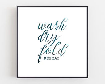 Laundry Signs, Wash Dry Fold Repeat, Laundry Room Decor, Laundry Sign, Modern Calligraphy Sign, Laundry Quote,Square Print for laundry Room