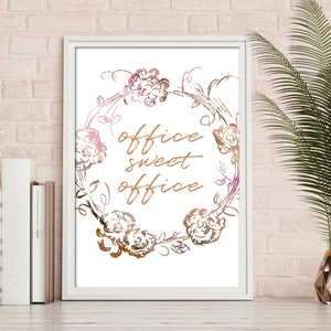 Office Sweet Office, Inspirational Quote Wall Art, Pink and brown print Home Office Decor, Office prints, Office Wall Art, Flower Print