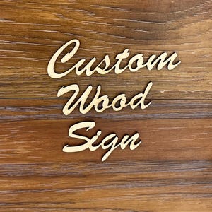 Custom Wood Sign | Wooden Name Sign | Multiple Sizes | Laser cut unfinished wood | Wood Cutout Shapes | Crafting Supplies