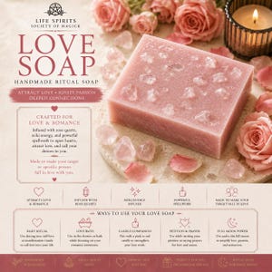 May include: A rectangular pink ritual soap bar embedded with rose quartz crystals, accompanied by pink rose petals and a lit candle. The text reads LIFE SPIRITS SOCIETY OF MAGICK LOVE SOAP HANDMADE RITUAL SOAP, along with usage instructions and benefits.