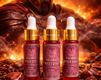 Limited Edition Mars Ritual Oil  “No More Waiting” • Aries I AM Energy • Confidence • Action • Personal Power • Ritual Potion Oil