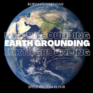 May include: A blue and green image of the Earth with the text "EARTH GROUNDING" repeated three times in white. The text "SPELL POTION ELIXIR" is at the bottom of the image.