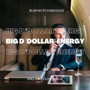 Big D &quot;Dollar&quot; Energy Potion Elixir: Wealth & Prosperity