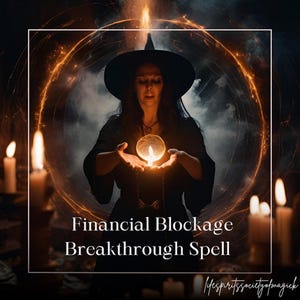 Custom Financial Blockage Removal Spell: Manifest Abundance
