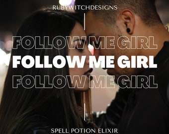 Enchanting Follow Me Girl Elixir: Love Attraction Potion for Romance, Passion & Devotion