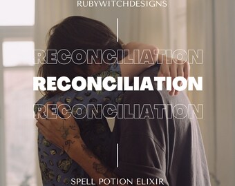 Reconciliation Potion Elixir Oil: Reunite with Loved Ones