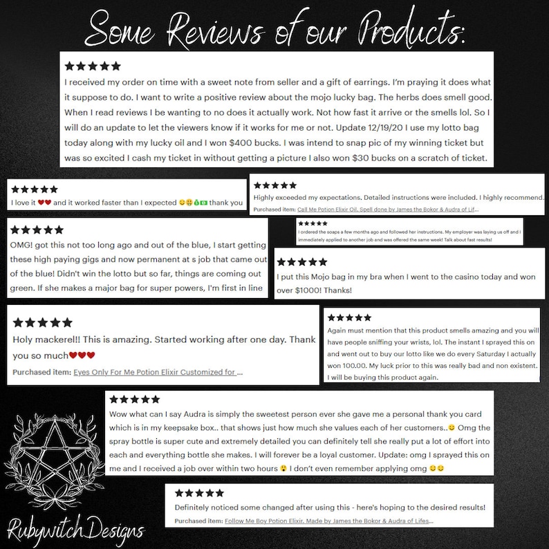 May include: A collage of customer reviews for a product that claims to bring good luck. The reviews are positive and include testimonials about winning money and finding jobs. The product is called "Mojo Lucky Bag" and is sold by Rubywitch Designs.