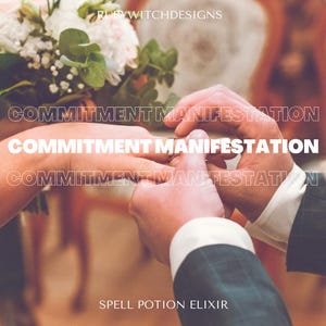 May include: A couple exchanging rings during a wedding ceremony. The image features the text "Commitment Manifestation Spell Potion Elixir".