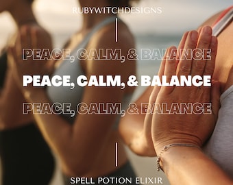 Peace, Calm & Balance Potion Elixir: Anti-Anxiety Blend