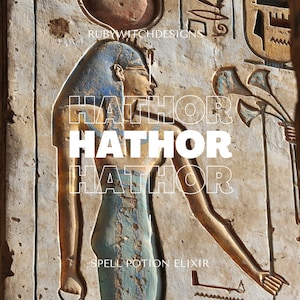Hathor Goddess Potion Elixir: Love, Beauty, Music & Fertility