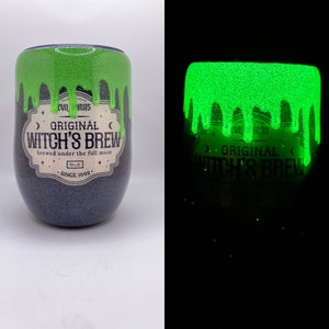 Glow in the Dark Witches Brew Glitter Resin Wine Tumbler, potion tumbler, wine tumbler, custom tumbler, witch tumbler, drip tumbler