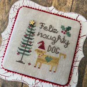 Feliz Naughty Dog INCLUDING BUTTON- cross stitch chart by Dirty Annie