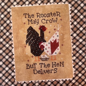 The Rooster May Crow -  Cross Stitch chart by Dirty Annie