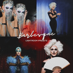 Puede incluir: Un collage con cuatro imágenes de artistas de burlesque. Las imágenes muestran individuos con maquillaje y vestuario elaborados. El texto "Burlesque Lightroom Presets" está superpuesto en las imágenes.