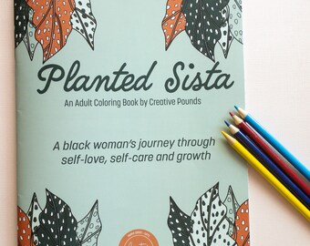 Planted Sista Adult Coloring Book | Black Women Coloring Book | Plant Lady | Black Owned | Self-Care Activity | Black Girl Magic