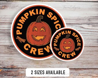 Pumpkin Spice Crew Sticker- Coffee lovers, Fall vibes, Cozy fall sticker, Pumpkin spice addict, gife for her, coffee sticker, Autumn vibes