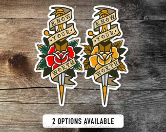 Know your worth Dagger and Rose Matte Decal - Traditional Tattoo sticker, Tattoo Flash sticker,Motivational, self love,Mental Health sticker