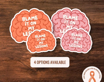 Blame It On My Lesions Matte Vinyl Sticker: Chronic Illness Humor,Multiple sclerosis Gift, Autoimmune Awareness,Invisible Illness Support,MS
